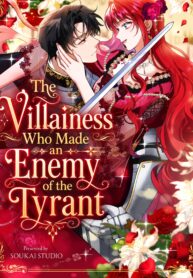The Villainess Who Made an Enemy of the Tyrant