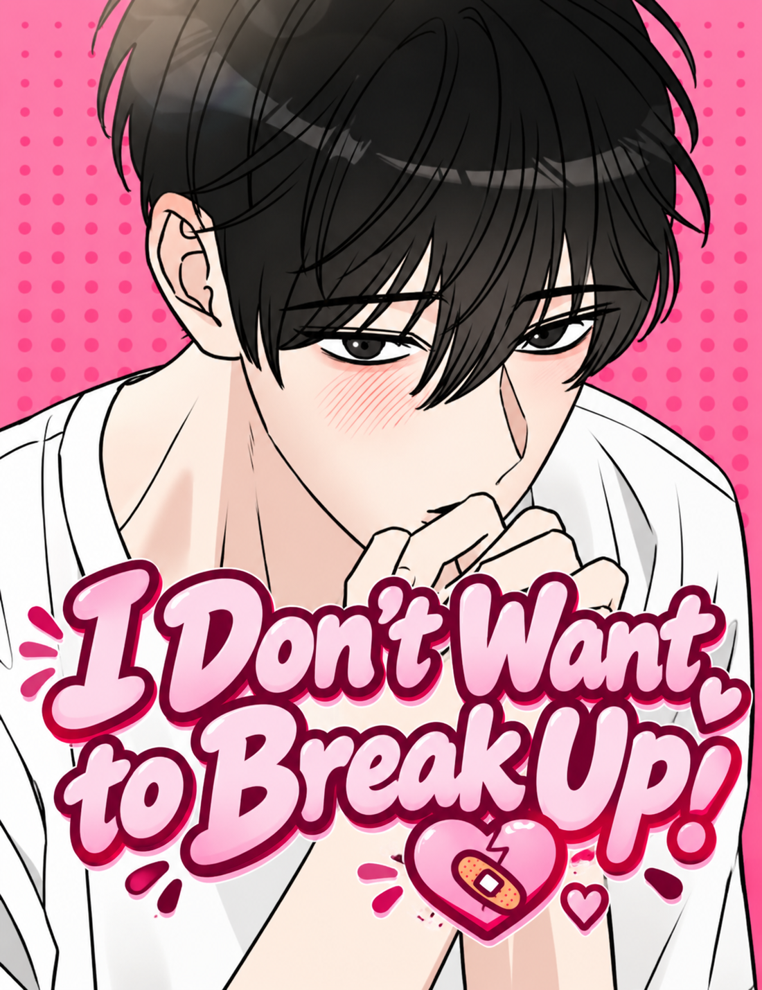 I Don’t Want to Break Up!